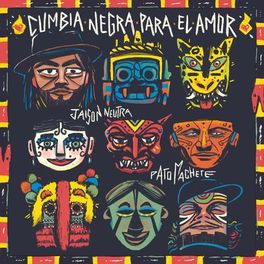 Jaison Neutra, Pato Machete - Cumbia Negra (Para el Amor).jpg